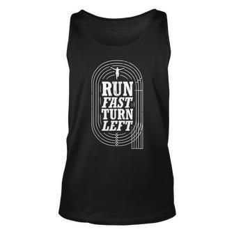 Funny Track And Field Design Run Fast Turn Left Unisex Tank Top | Mazezy