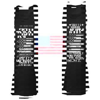 Funny Trump Lover If You Dont Like Trump Costume Unisex Tank Top - Seseable