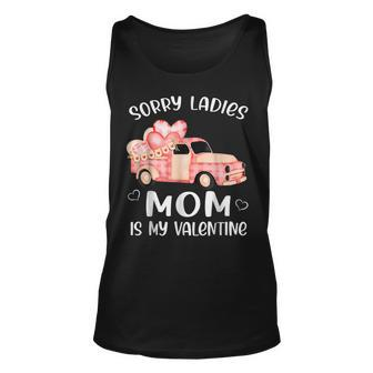 Funny Valentines Day Sorry Ladies Mom Is My Valentine Hearts Unisex Tank Top | Seseable CA