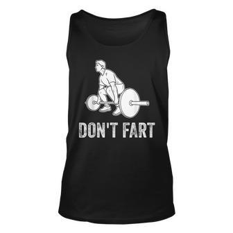 Funny Weight Lifting Dont Fart Fitness Workout Gym Unisex Tank Top | Mazezy