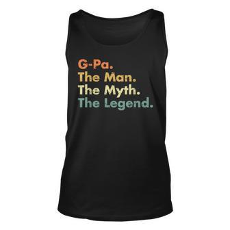 G-Pa The Man The Myth The Legend Dad Grandpa Unisex Tank Top - Seseable