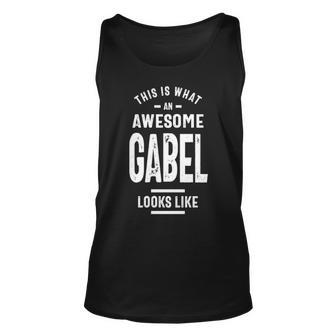 Gabel Name Gift This Is What An Awesome Gabel Looks Like Unisex Tank Top - Seseable