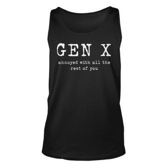 Gen X Annoyed With All The Rest Of You Unisex Tank Top | Mazezy