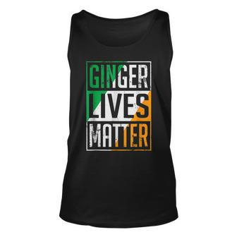 Ginger Lives Matter Irish Flag St Patricks Day Redhead Men Unisex Tank Top - Seseable