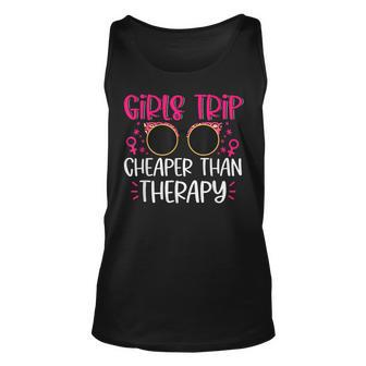Girls Trip Cheaper Than A Therapy Funny Bachelorette Party Unisex Tank Top - Thegiftio UK