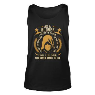 Glover - I Have 3 Sides You Never Want To See Unisex Tank Top - Seseable