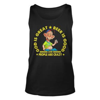 God Is Great Beer Is Good And People Are Crazy Unisex Tank Top | Mazezy