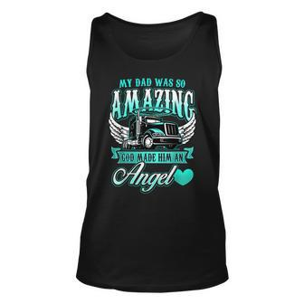 God Made My Dad An Angel Truck Driver Father Memorial Unisex Tank Top - Seseable