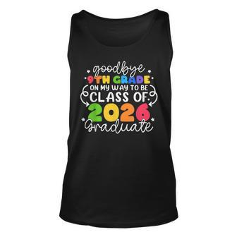 Goodbye 9Th Grade On My Way To Be Class Of 2026 Graduate Unisex Tank Top | Mazezy