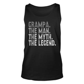 Grampa The Man The Myth The Legend Shirt Fathers Day Gifts Unisex Tank Top | Mazezy