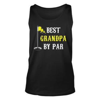 Grandfather Best Grandpa By Par Golf Dad And Tank Top | Mazezy