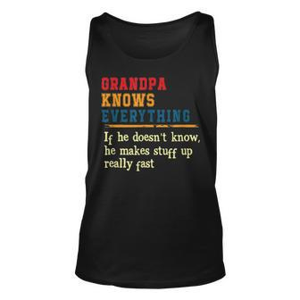 Grandpa Knows Everything Funny Fathers Day Gift Unisex Tank Top - Seseable