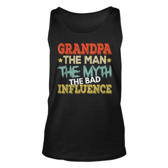 Grandpa The Man The Myth The Bad Influence Shirt Fathers Day Tank Top | Mazezy