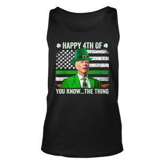 Happy 4Th Of You Know The Thing Biden St Patricks Day Unisex Tank Top - Seseable