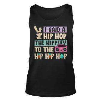 Happy Easter I Said A Hip Hop The Hippity To The Hip Hip Hop Tank Top | Mazezy