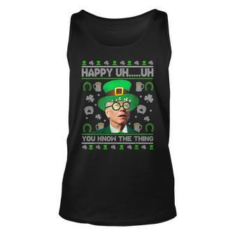 Happy Uh You Know The Thing Joe Biden Ugly St Patricks Day Unisex Tank Top | Mazezy