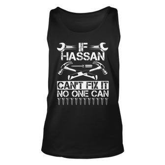 Hassan Fix It Funny Birthday Personalized Name Dad Gift Idea Unisex Tank Top - Seseable