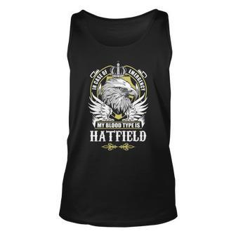 Hatfield Name Gift My Blood Type Is Hatfield Unisex Tank Top - Seseable