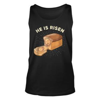 He Is Risen Jesus Christ Easter Pun Christian Bread Baker Unisex Tank Top | Mazezy