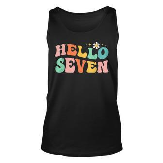Hello Seven 7 Year Old 7Th Birthday Girl Age 7 Bday Groovy Unisex Tank Top | Mazezy