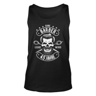 Herren 45 Geburtstag Mann Geschenk Lustig Barber Barbier Tank Top - Seseable