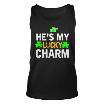 Hes My Lucky Charm Matching St Patricks Day Couple Gifts Unisex Tank Top - Seseable