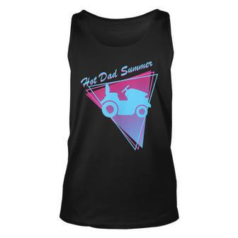 Hot Dad Summer Funny 80S Retro Riding Lawn Mower Unisex Tank Top - Seseable