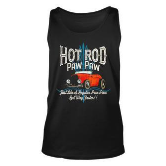 Hot Rod Paw Paw Just Like A Regular Dad But Way Faster Unisex Tank Top | Mazezy