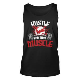 Hustle For That Muscle Fitness Motivation Unisex Tank Top | Mazezy