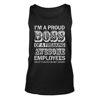 I Am A Proud Boss Of Freaking Awesome Employees Unisex Tank Top | Mazezy