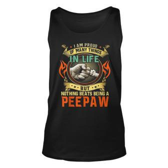 I Am Proud Of Many Things In Life Nothing Beat Peepaw Unisex Tank Top - Seseable