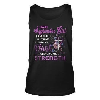 I Am September Girl I Can Do All Things Through Christ Who Gives Me Strength Unisex Tank Top - Seseable