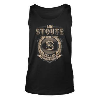 I Am Stoute I May Not Be Perfect But I Am Limited Edition Shirt Unisex Tank Top - Seseable