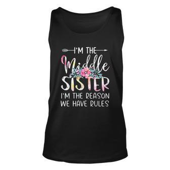 I Am The Middle Sister I Am Reason We Have Rules Men Women Tank Top Graphic Print Unisex - Thegiftio UK