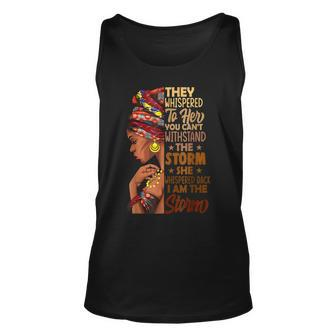 I Am The Storm Black History Queen Melanin Afro African Unisex Tank Top - Seseable