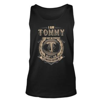 I Am Tommy I May Not Be Perfect But I Am Limited Edition Shirt Unisex Tank Top - Seseable
