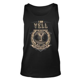 I Am Yell I May Not Be Perfect But I Am Limited Edition Shirt Unisex Tank Top - Seseable