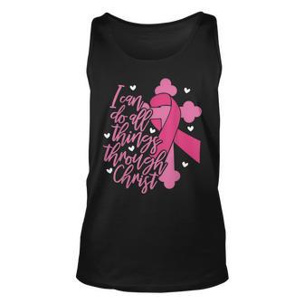 I Can Do All Things Through Christ Breast Cancer Awareness V2 Unisex Tank Top - Seseable