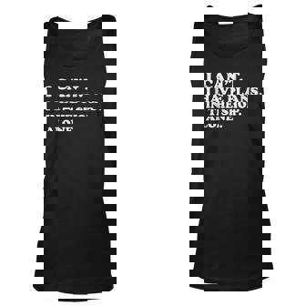 I Cant I Have Plans In The Shop Alone Funny Fathers Day Unisex Tank Top - Thegiftio