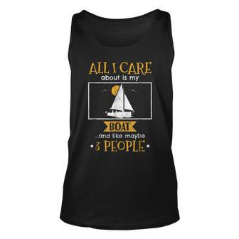 I Care About My Boat And Like Maybe 3 People Funny T Unisex Tank Top - Seseable