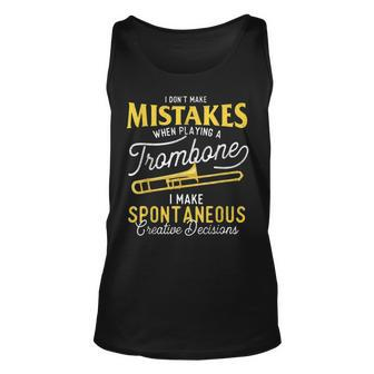 I Dont Make Mistakes When Playing A Trombone - Trombonist Unisex Tank Top | Mazezy