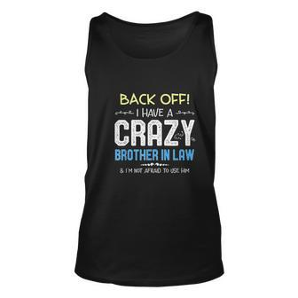 I Have A Crazy Brother In Law Funny Sister In Law Gift Men Women Tank Top Graphic Print Unisex - Thegiftio UK