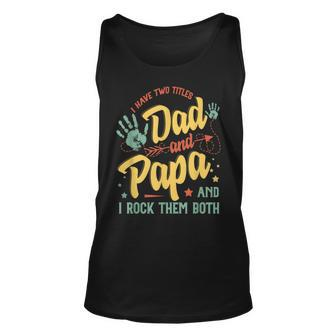 I Have Two Titles Dad And Step Dad Funny Fathers Day 2022 Unisex Tank Top - Seseable