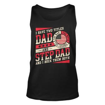 I Have Two Titles Dad And Step Dad Men Retro Decor Bonus Dad V5 Unisex Tank Top - Seseable