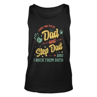 I Have Two Titles Dad And Stepdad Men Vintage Papa Bonus Dad Unisex Tank Top | Seseable FR