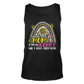 I Have Two Titles Mom And Grammy Sunflower Mothers Day V2 Unisex Tank Top - Seseable