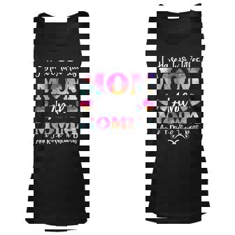 I Have Two Titles Mom And Momma For Women Mothers Day Unisex Tank Top - Seseable