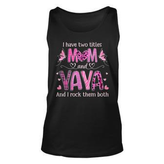 I Have Two Titles Mom And Yaya Women Butterfly Grandma Unisex Tank Top - Seseable