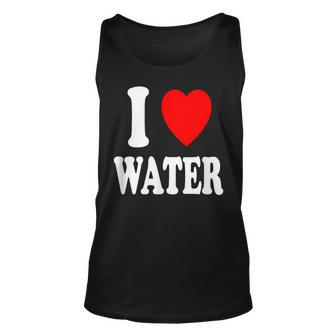 I Heart Love Water Hydration Thirsty Workout Lifting Unisex Tank Top | Mazezy