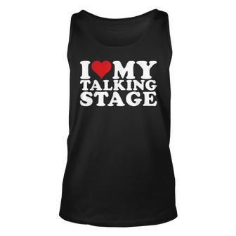 I Heart My Talking Stage I Love My Talking Stage Unisex Tank Top | Mazezy